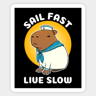 Sail fast live slow Cartoon Capybara Sailor Magnet